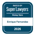 Super Lawyers Rising Star 2026 Enrique Fernandez