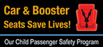 Child passenger safety ad: Car & booster seats save lives! Our program protects kids from injuries.