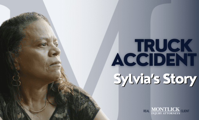 Sylvia turned to Montlick after she was injured in a truck accident.