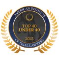Top 40 Under 40 - American Institute of Trial Lawyers