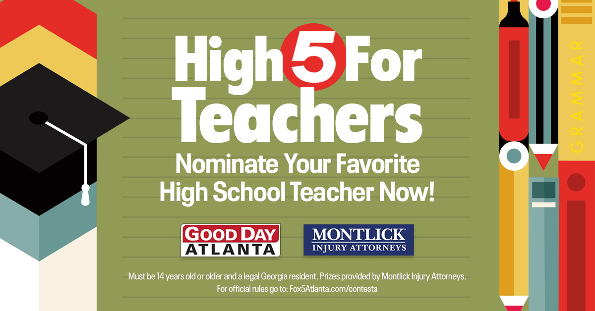 Good Day Atlanta and Montlick Injury Attorneys High 5 for Teachers contest poster